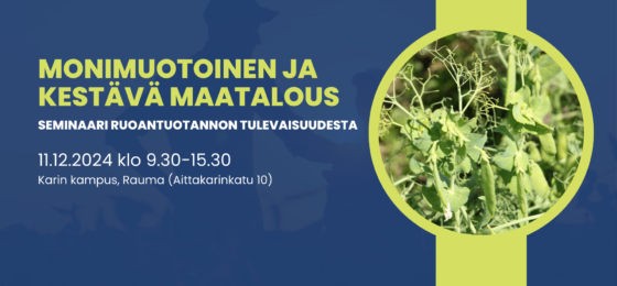 Monimuotoinen ja kestävä maatalous – seminaari ruoantuotannon tulevaisuudesta