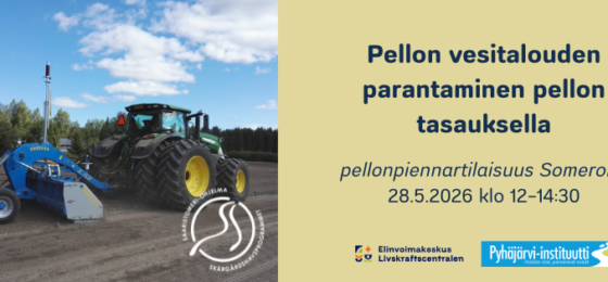 Pellonpiennartilaisuus: Pellon vesitalouden parantaminen pellon tasauksella